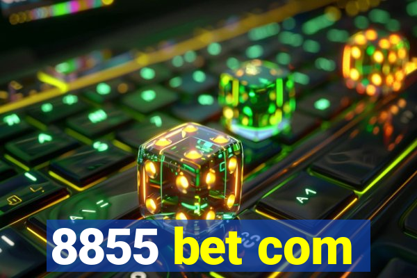 8855 bet com